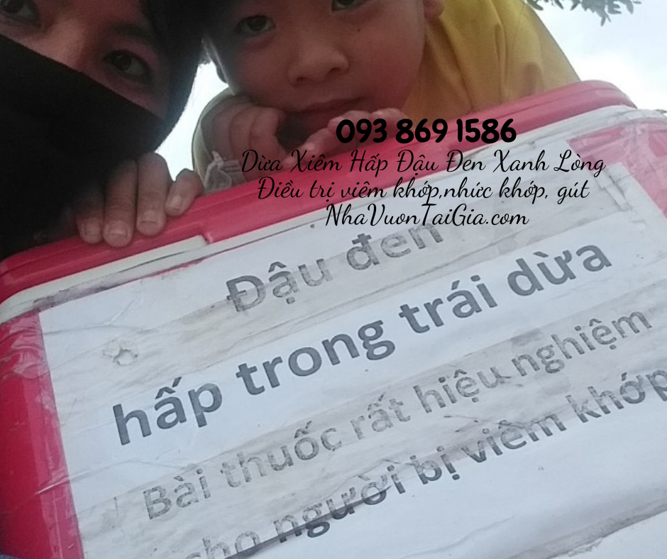 Dừa Xiêm Hấp Đậu Đen Xanh Lòng bài thuốc điều trị bệnh đau khớp, viêm khớp, nhức khớp, gút